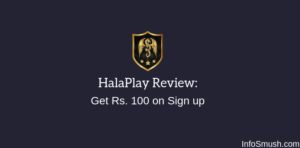 Read more about the article HalaPlay Referral Code 2021: ₹100 on Sign up | 100% Bonus Usage