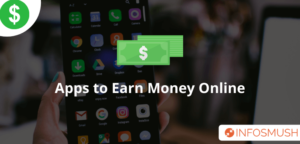 Read more about the article Top 29 Android Apps To Earn Money in 2021